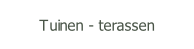 Tuinen - terassen.